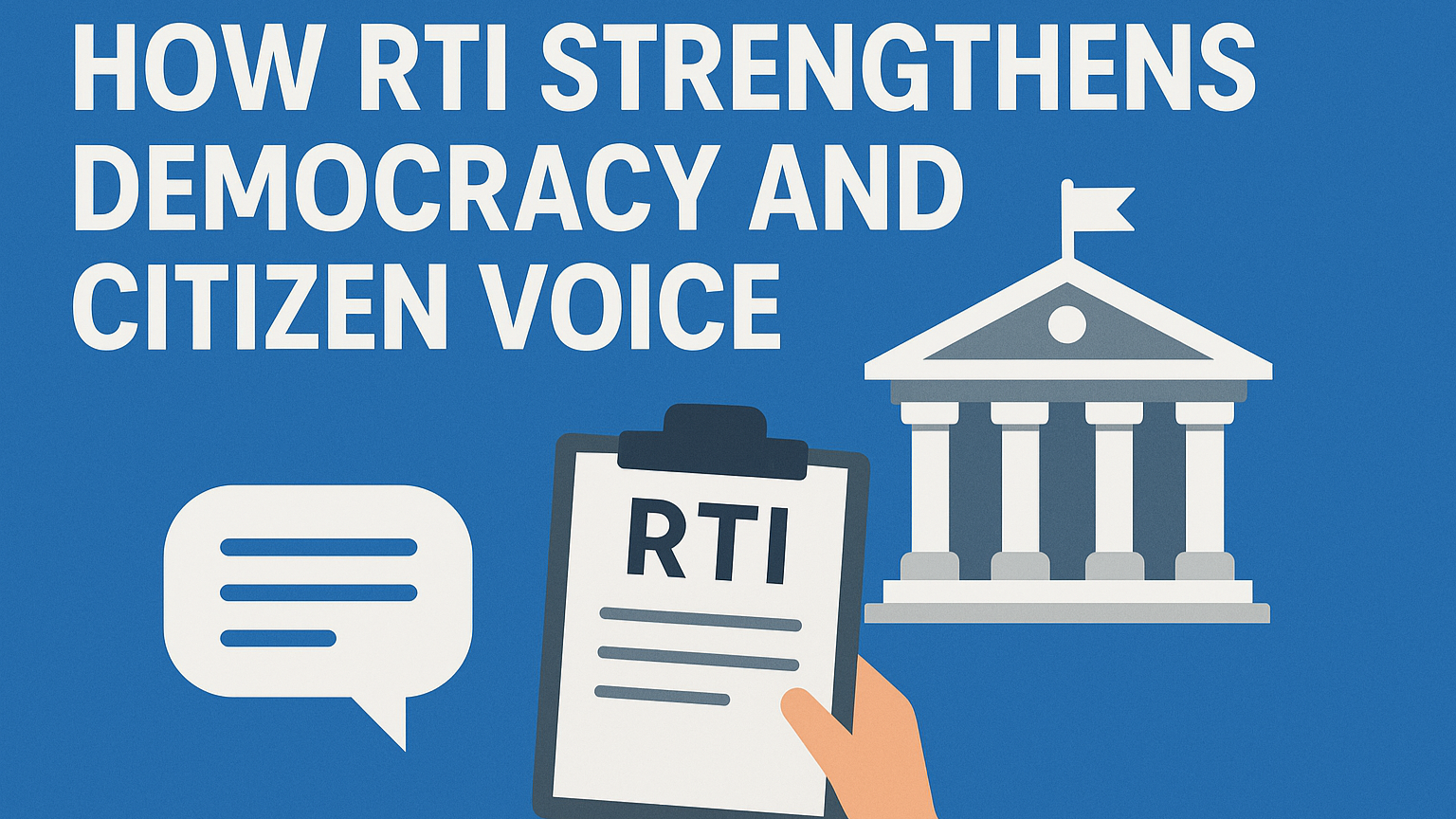 How RTI Strengthens Democracy and Citizen Voice