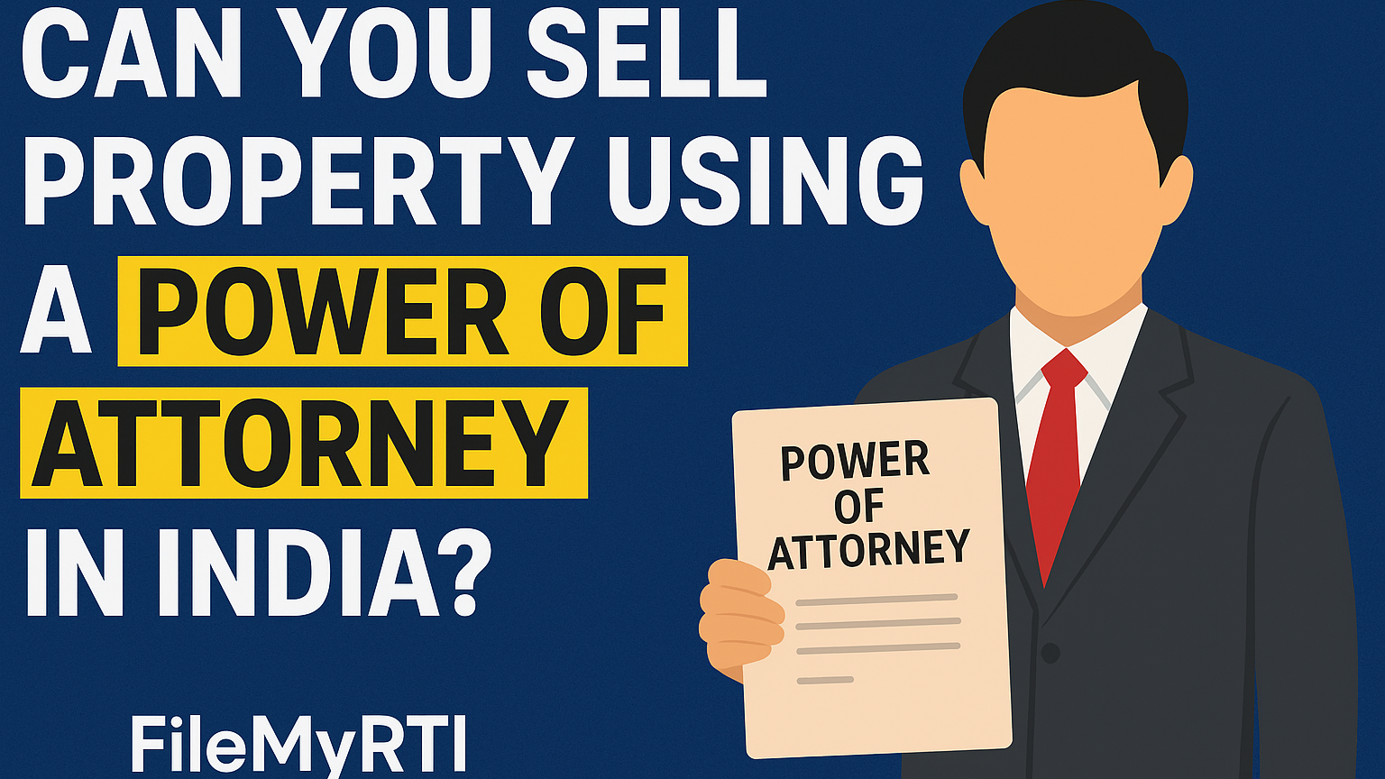 Can You Sell Property Using a Power of Attorney in India?